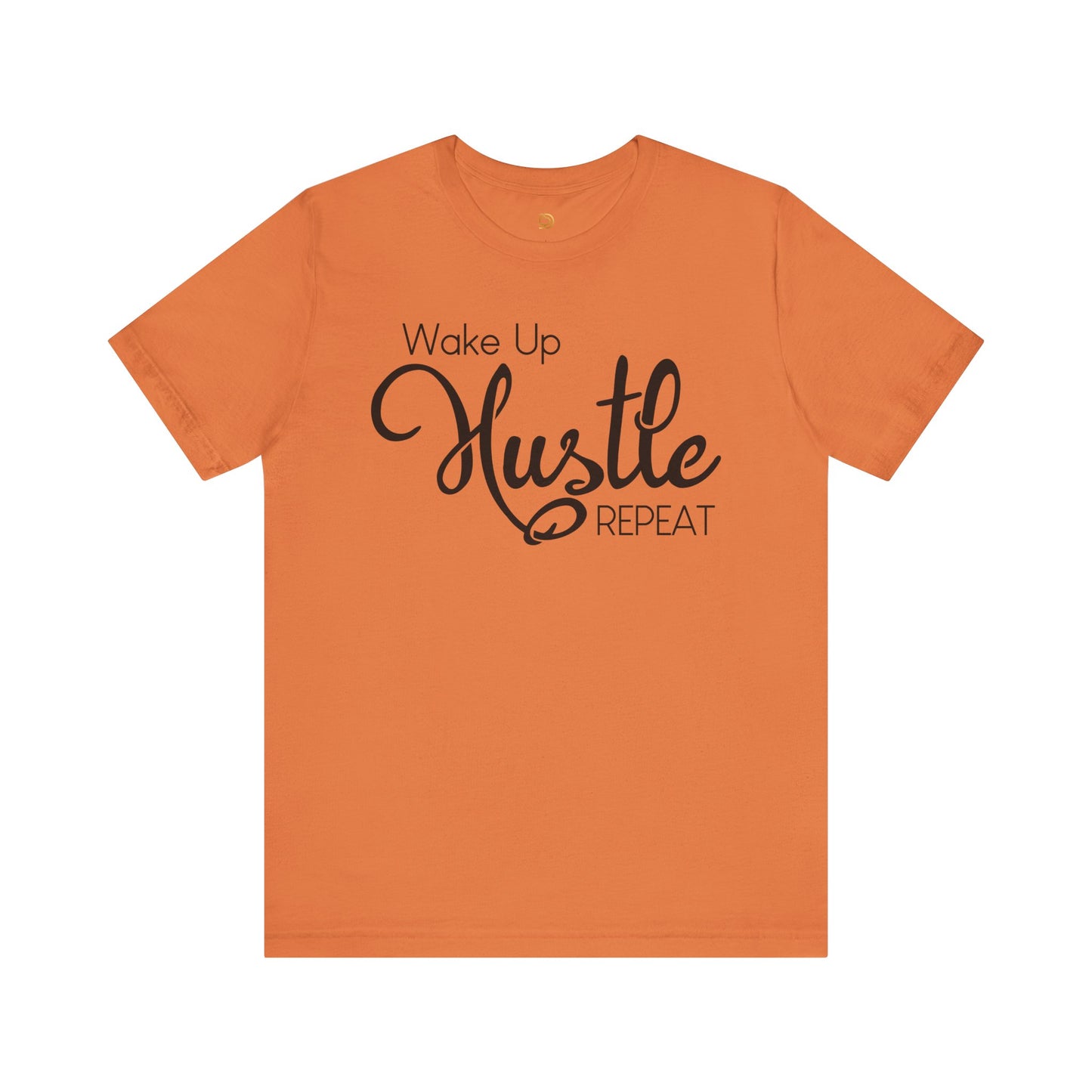 Wake Up Hustle Repeat Tee