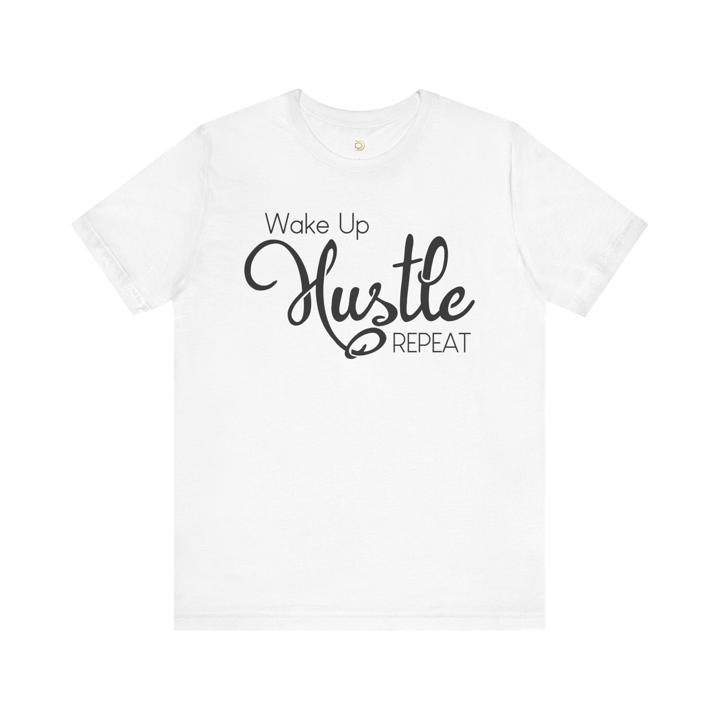 Wake Up Hustle Repeat Tee
