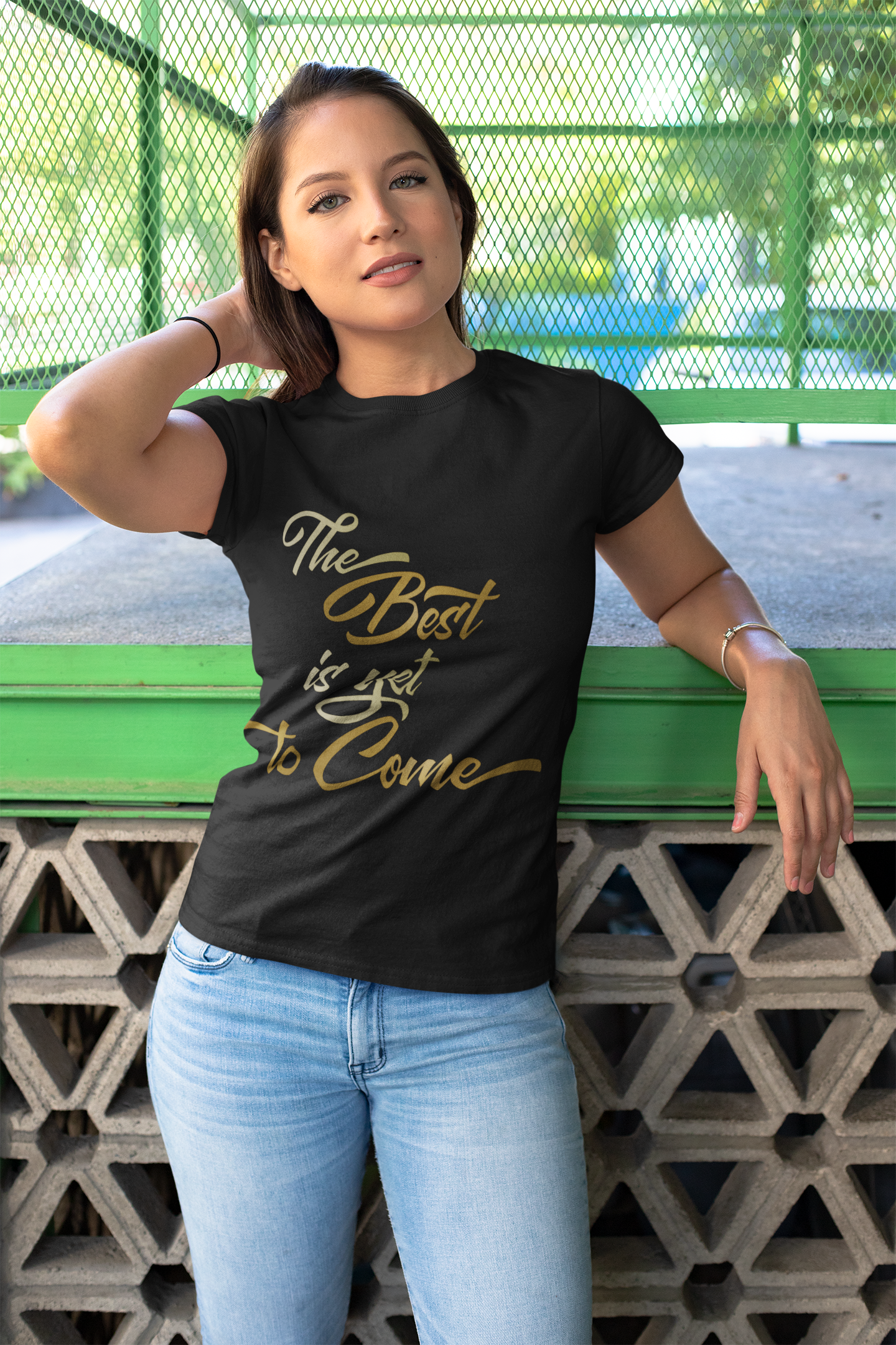 The Best is yet to Come T-Shirt