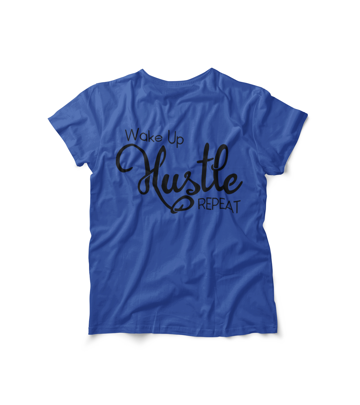 Wake Up Hustle Repeat Tee