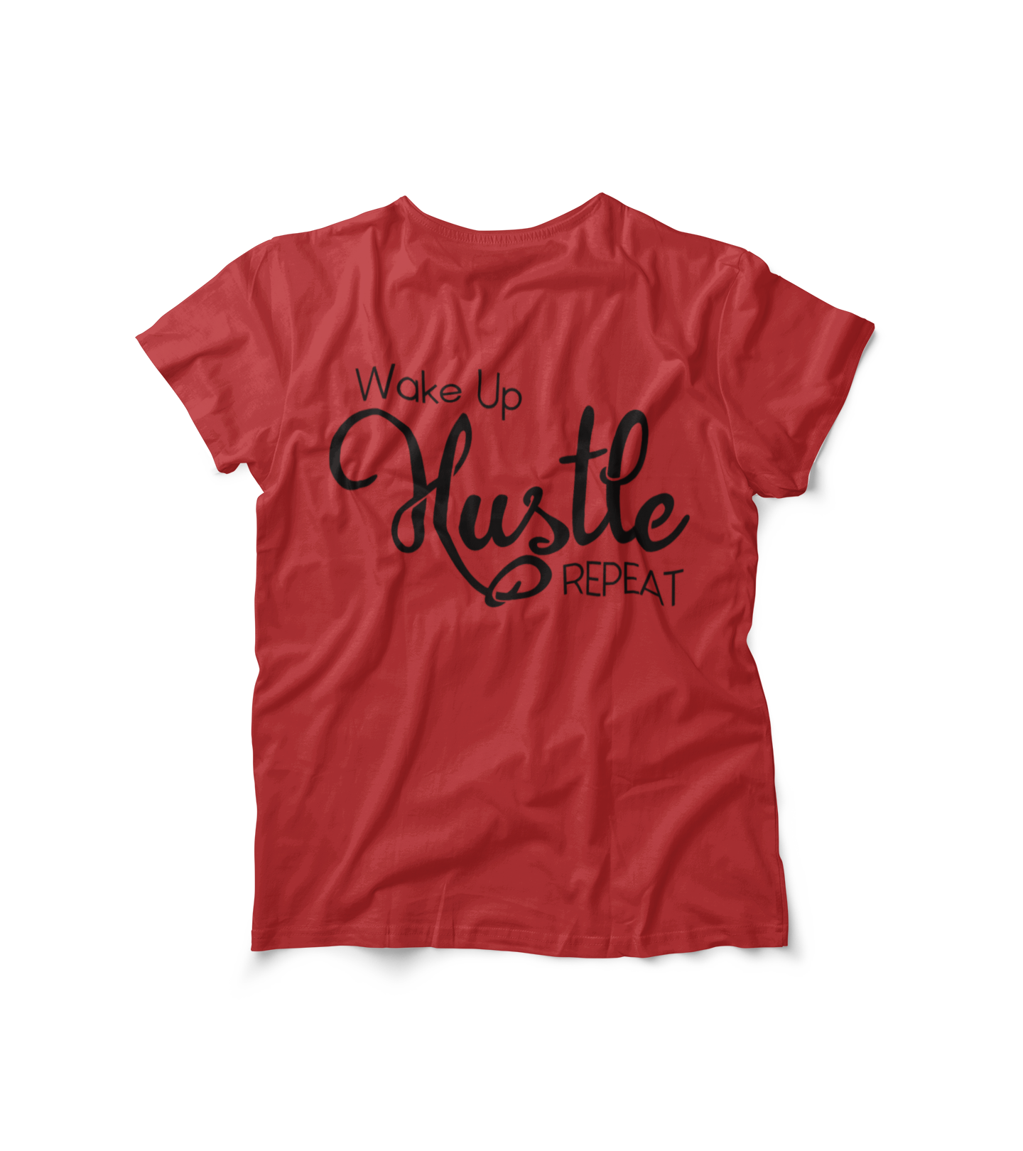Wake Up Hustle Repeat Tee
