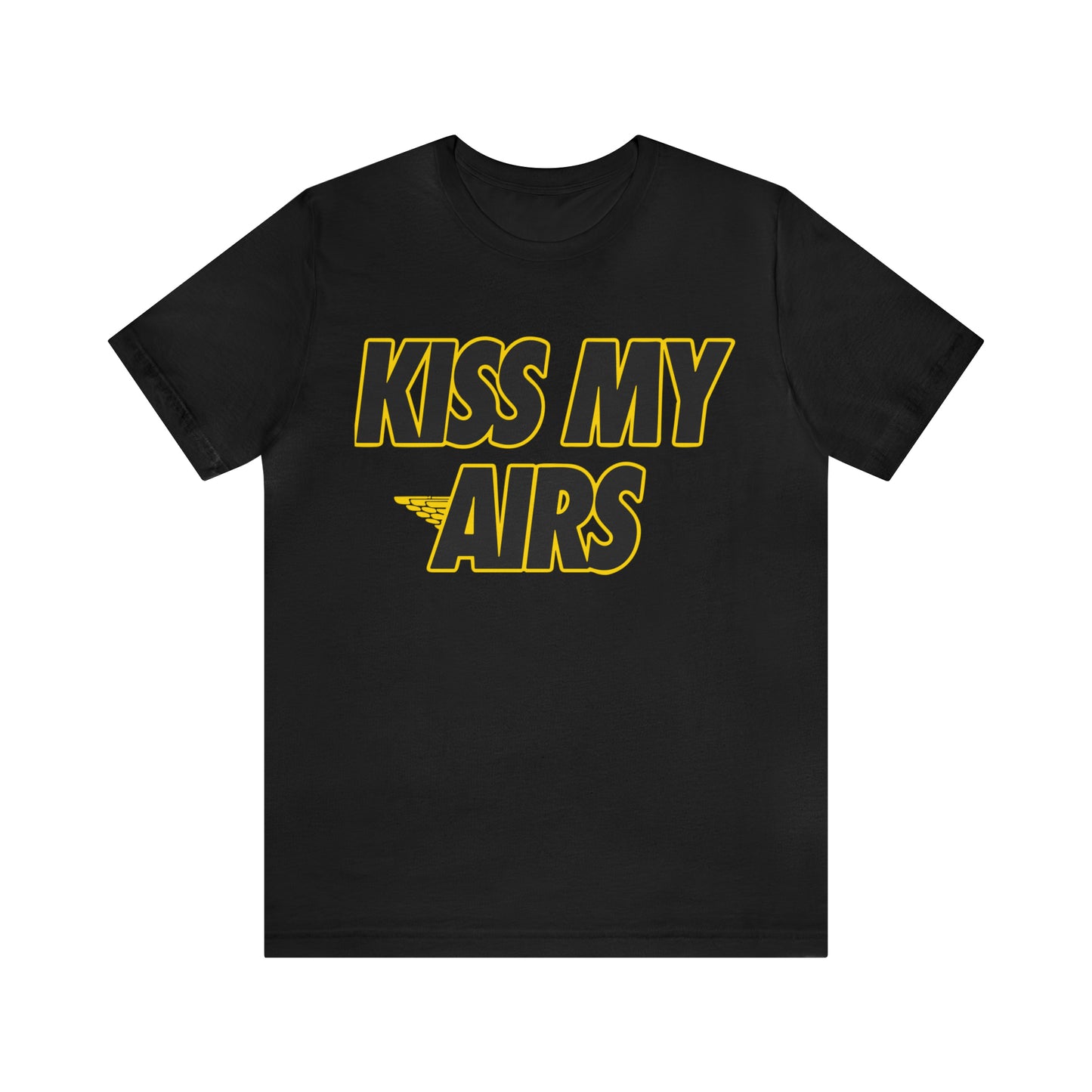 KISS MY AIRS T-SHIRT