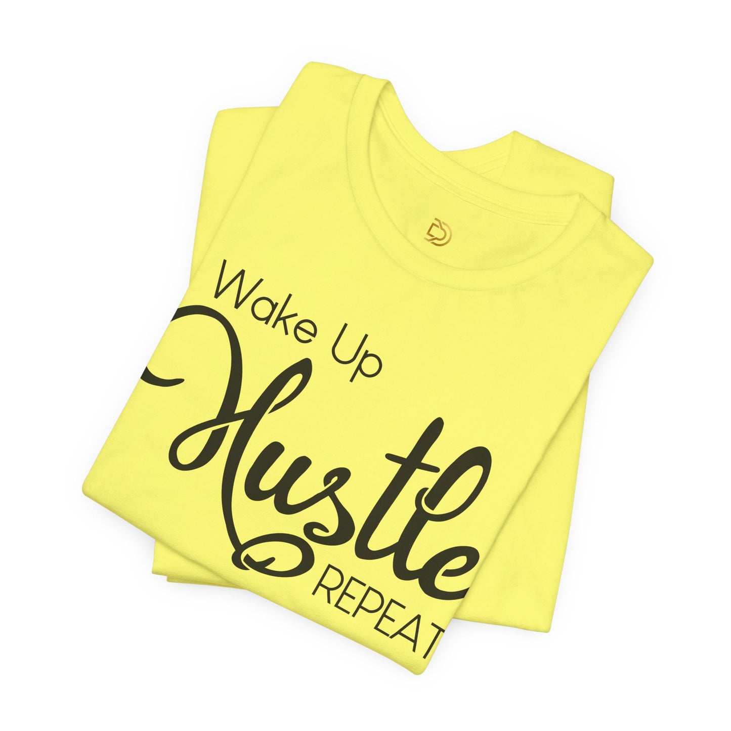 Wake Up Hustle Repeat Tee