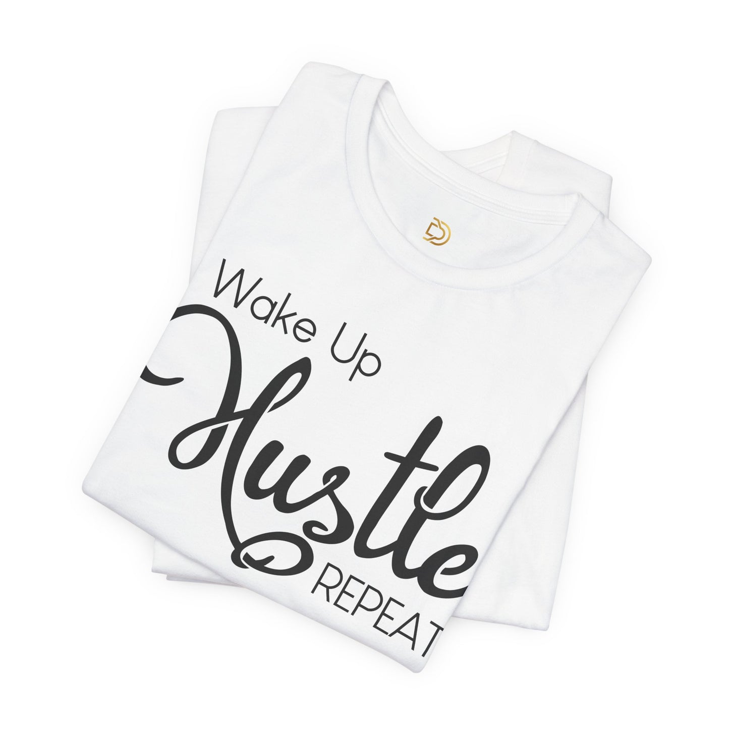 Wake Up Hustle Repeat Tee