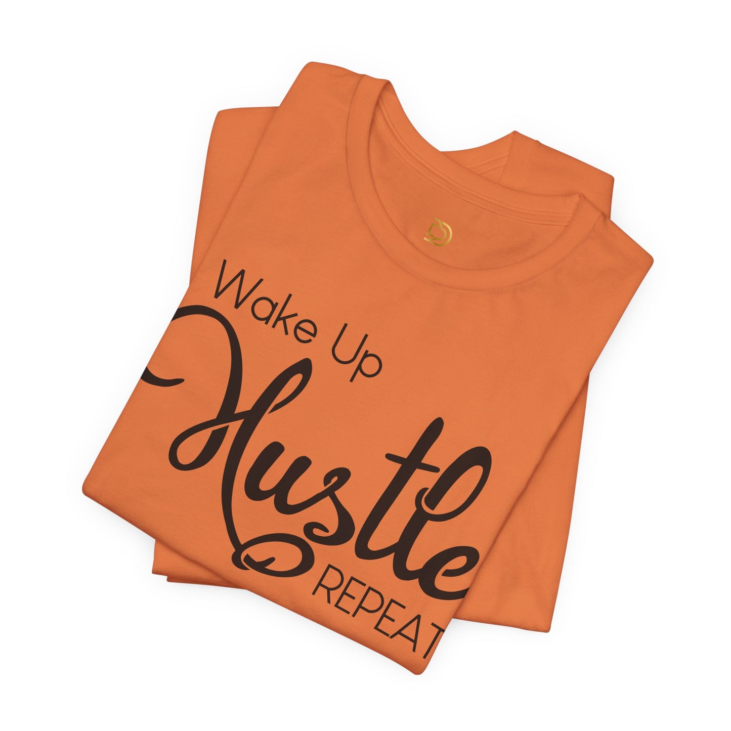 Wake Up Hustle Repeat Tee