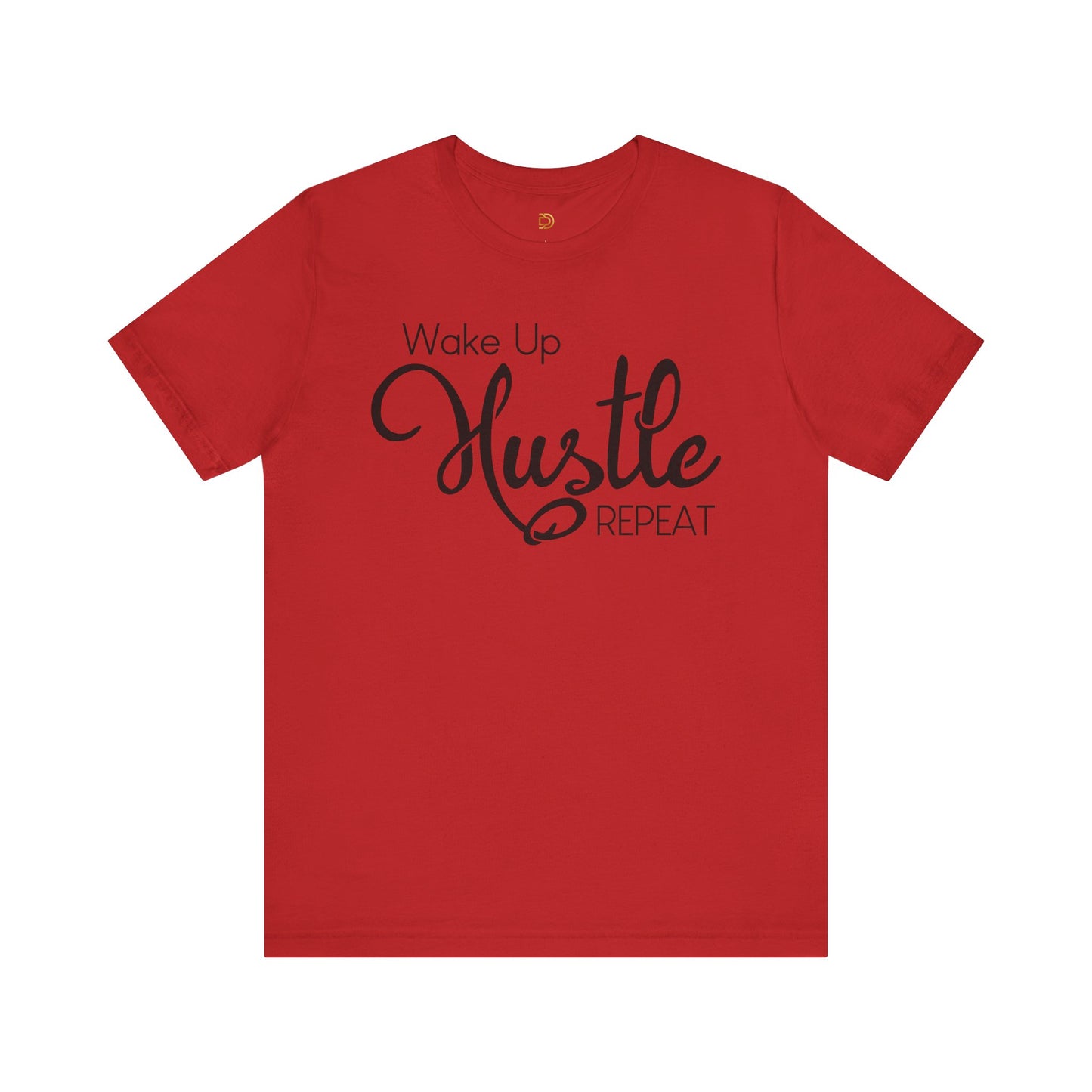 Wake Up Hustle Repeat Tee