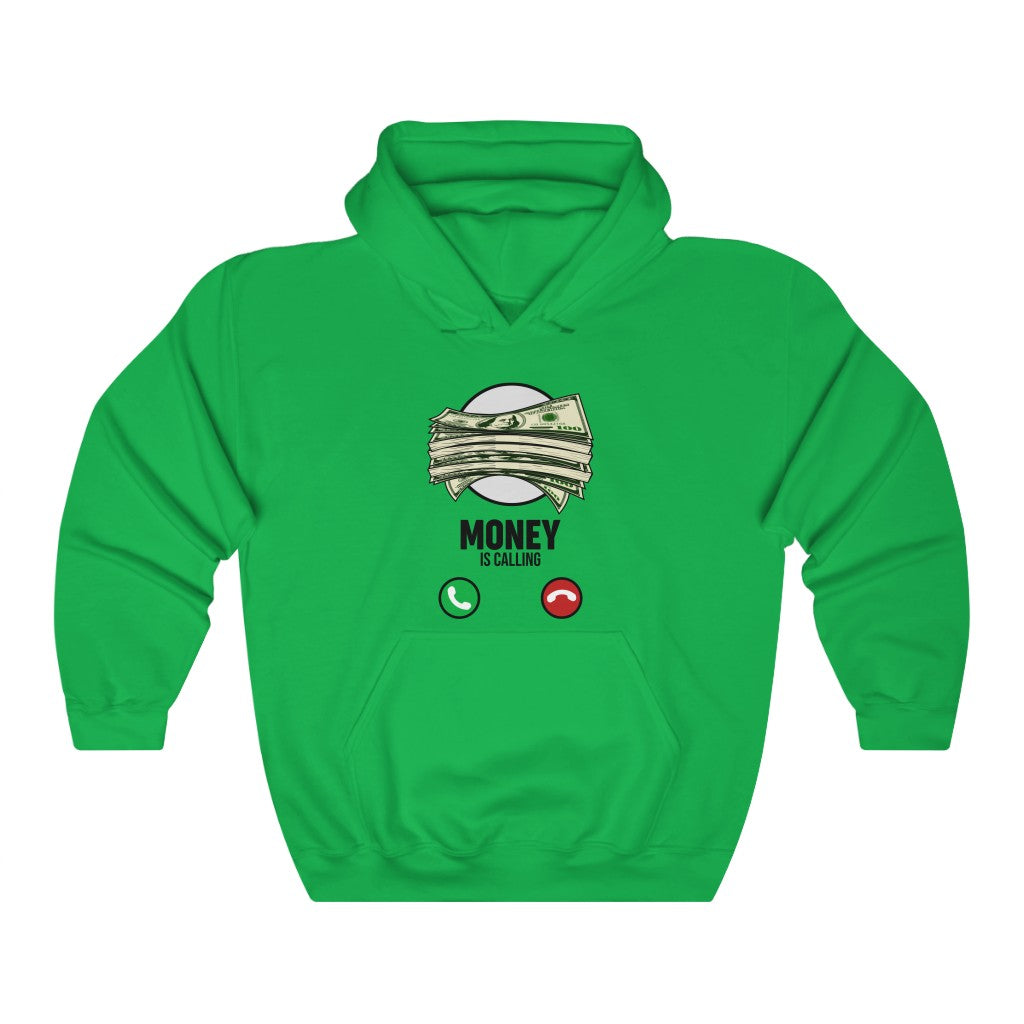 MONEY IS CALLING Hooded Sweatshirt