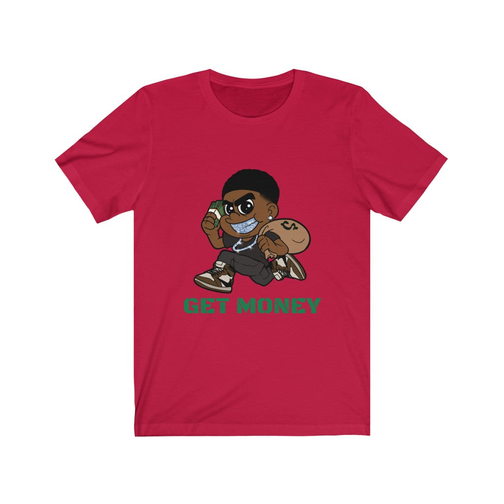 GET MONEY T-Shirt