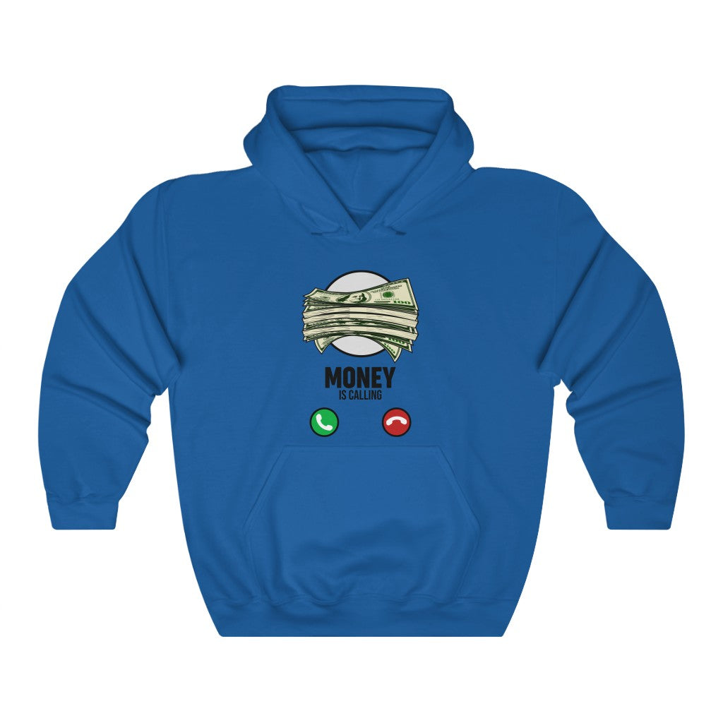 MONEY IS CALLING Hooded Sweatshirt