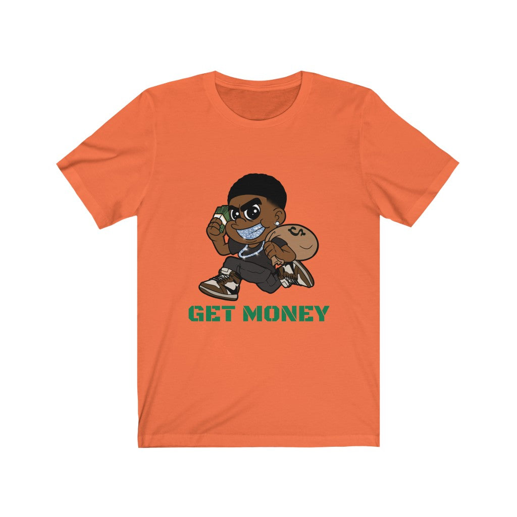 GET MONEY T-Shirt