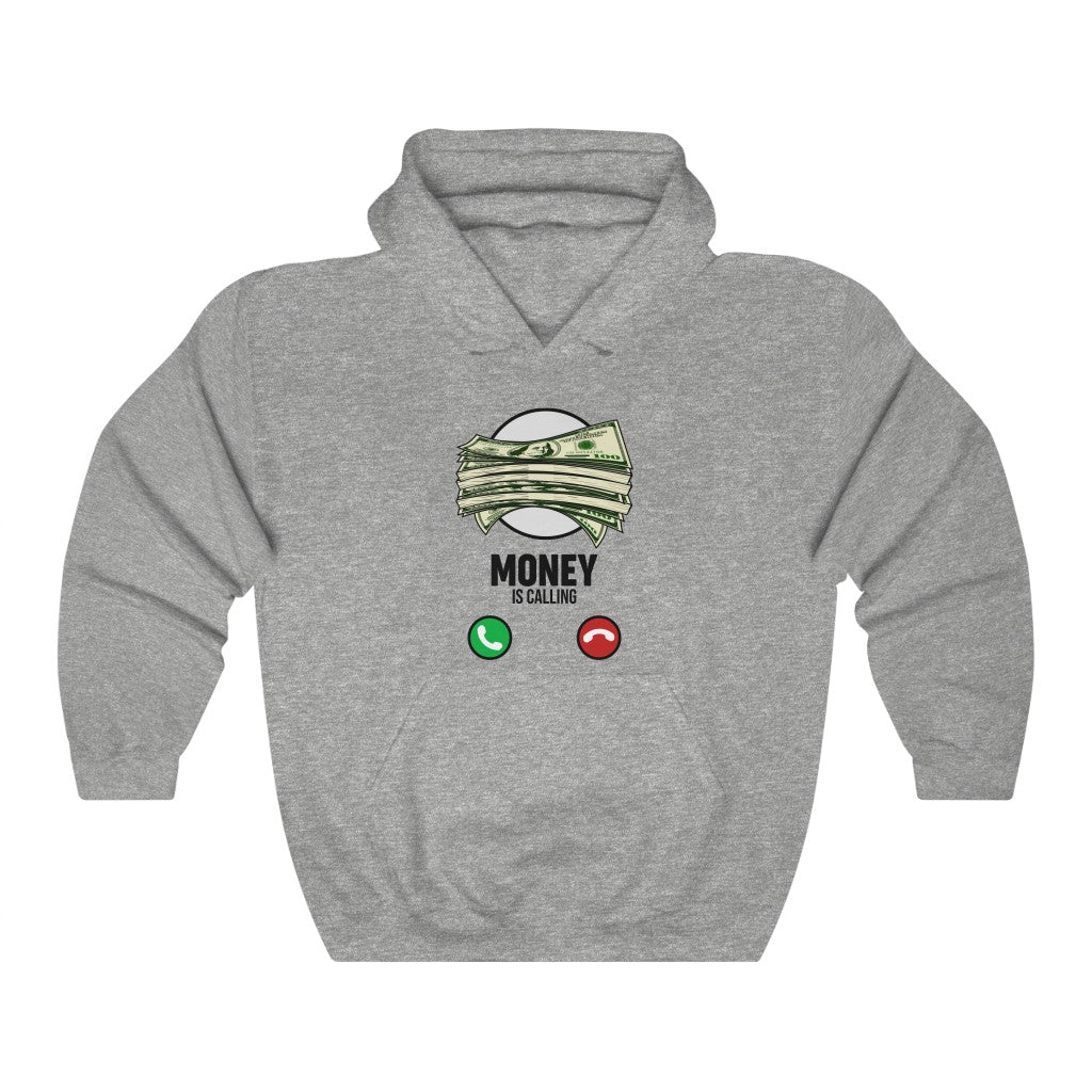 MONEY IS CALLING Hooded Sweatshirt