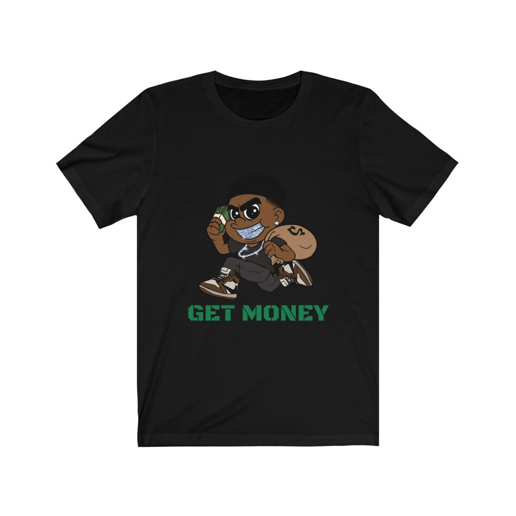 GET MONEY T-Shirt