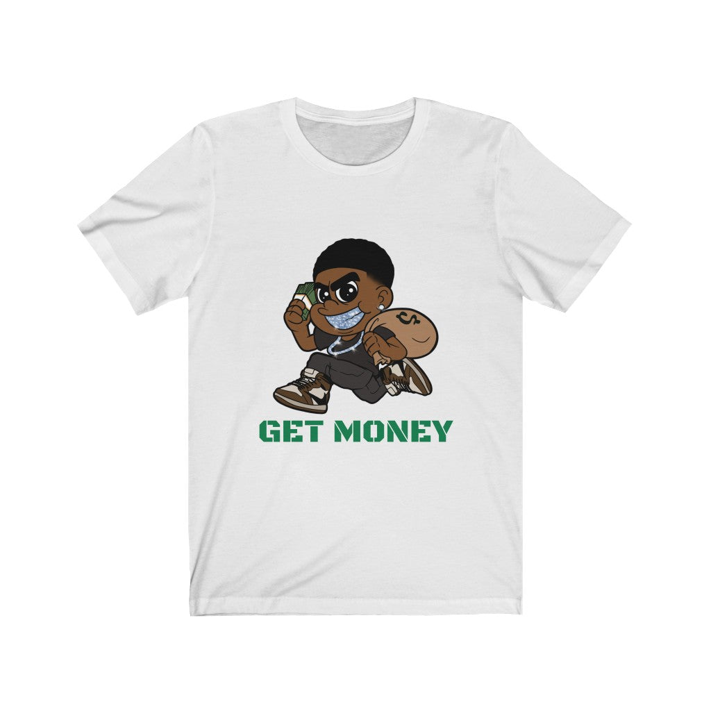 GET MONEY T-Shirt