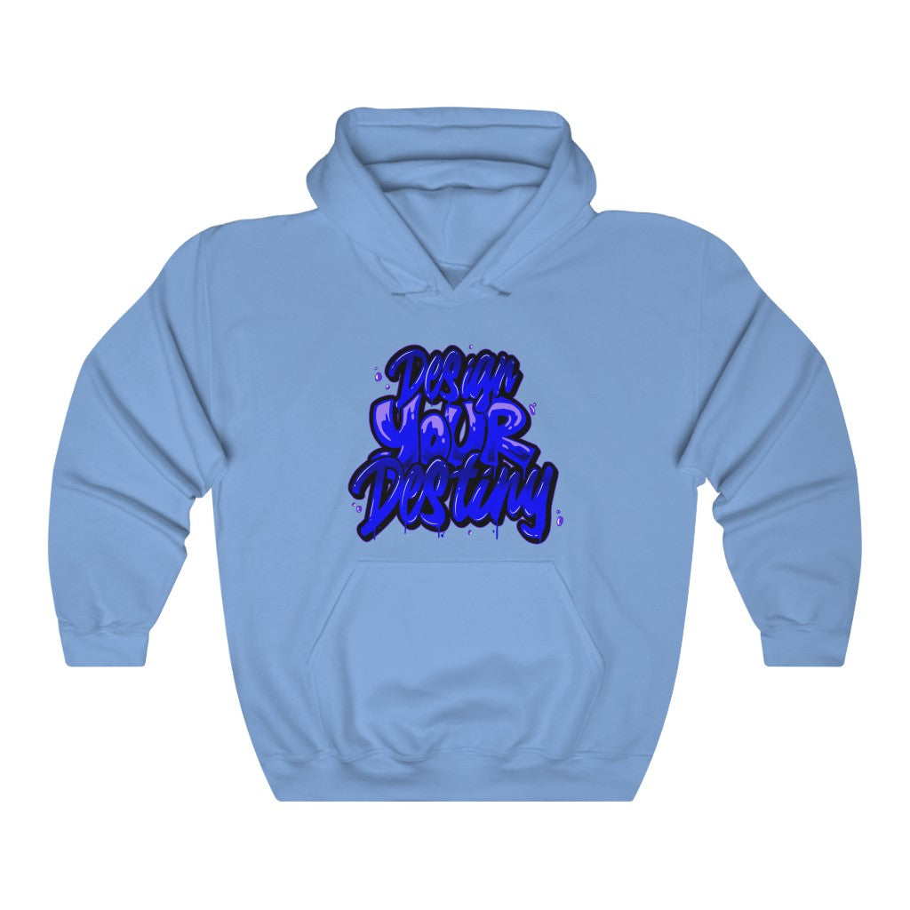 Design Your Destiny Hooded Sweatshirt