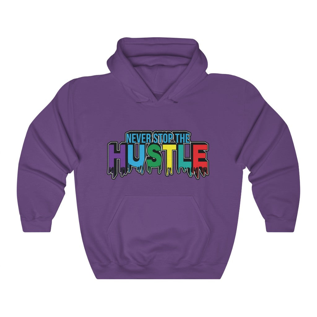 NEVER STOP THE HUSTLE Hooded Sweatshirt