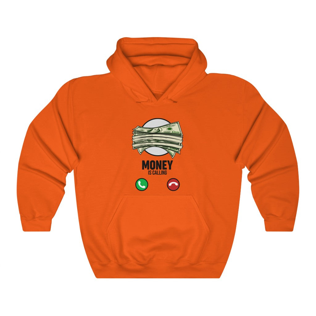 MONEY IS CALLING Hooded Sweatshirt