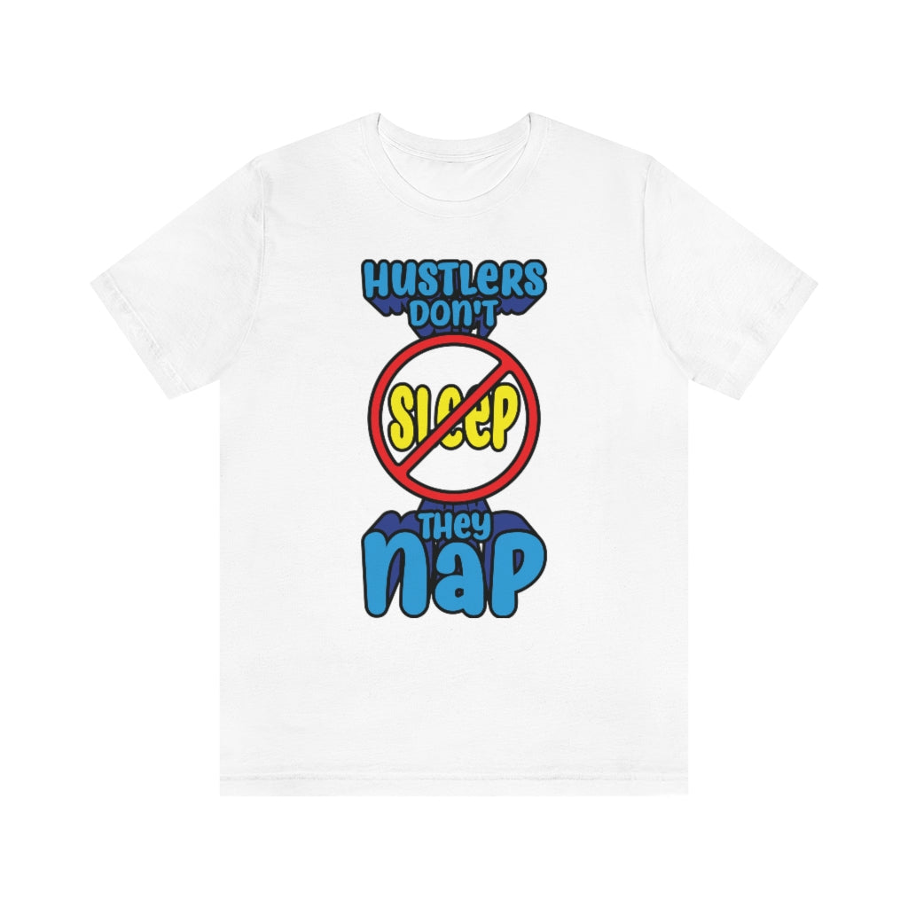 HUSTLERS NAP T-SHIRT