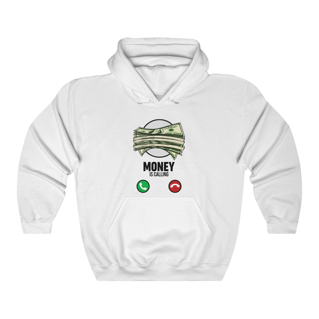 MONEY IS CALLING Hooded Sweatshirt