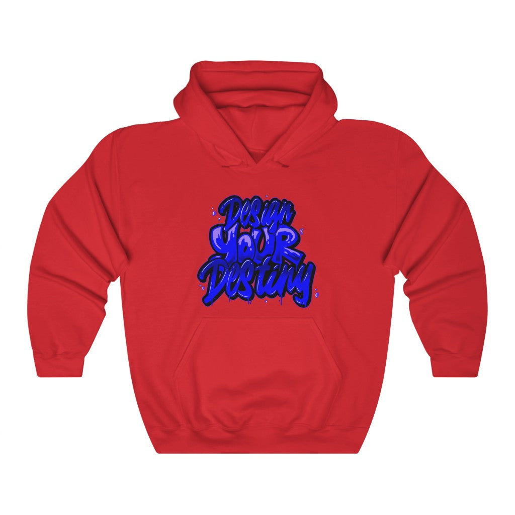 Design Your Destiny Hooded Sweatshirt