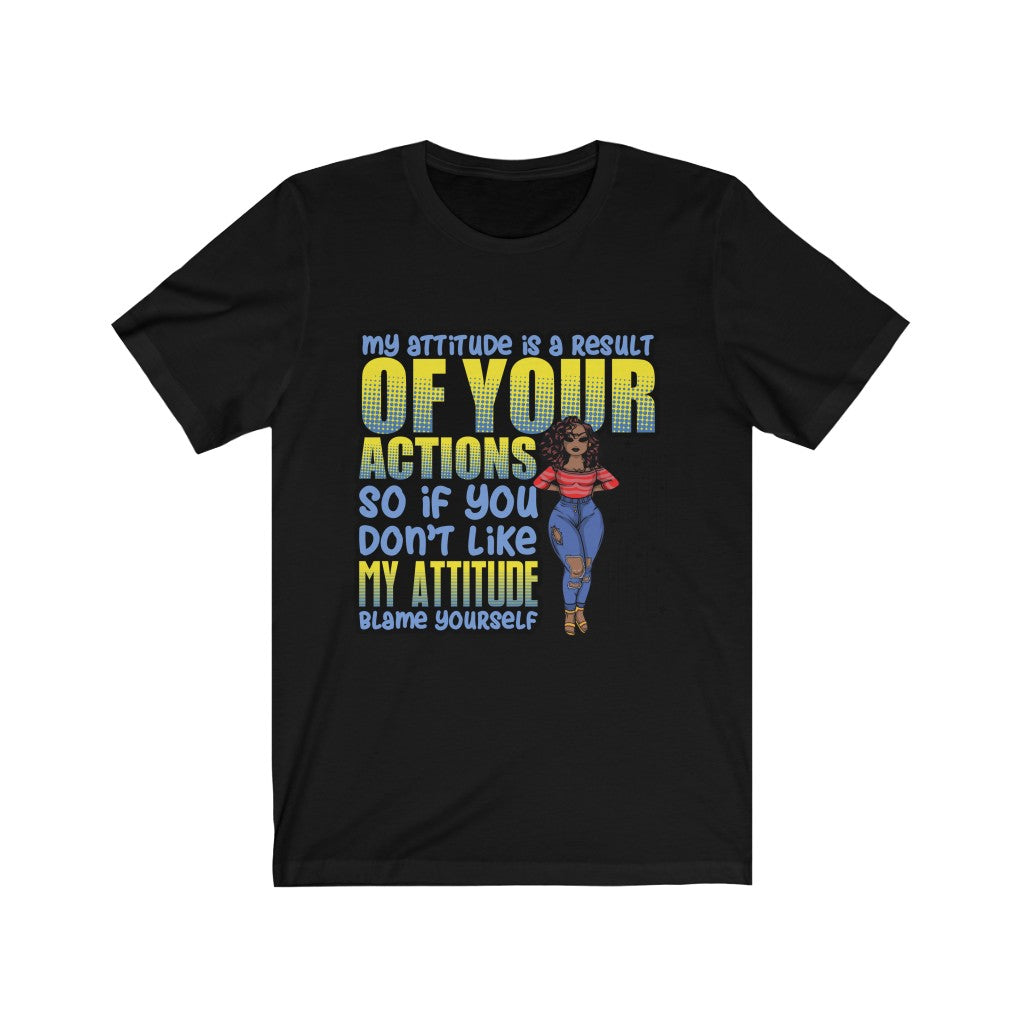 MY ATTITUDE T-SHIRT