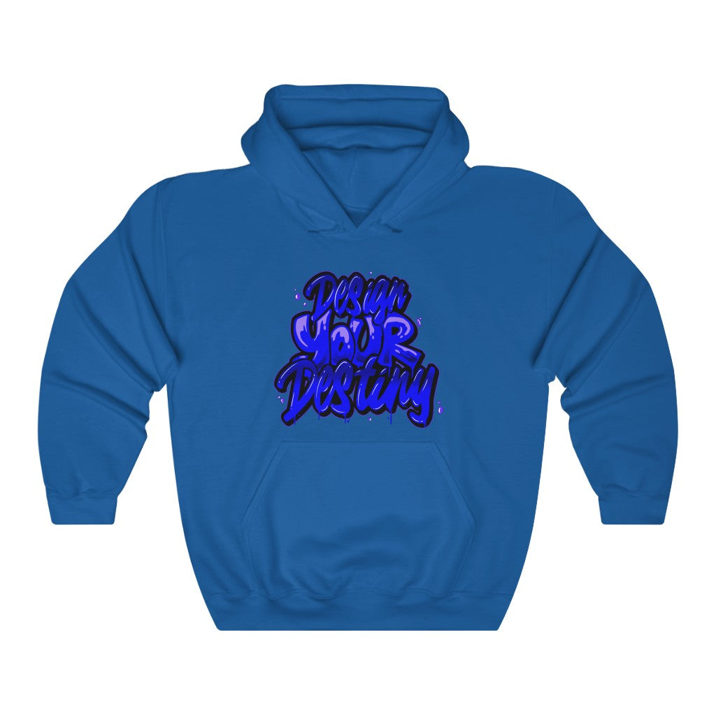 Design Your Destiny Hooded Sweatshirt