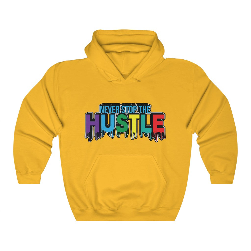 NEVER STOP THE HUSTLE Hooded Sweatshirt