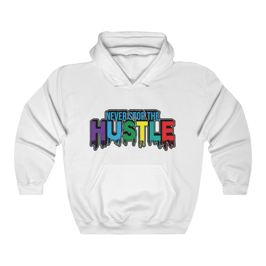 NEVER STOP THE HUSTLE Hooded Sweatshirt