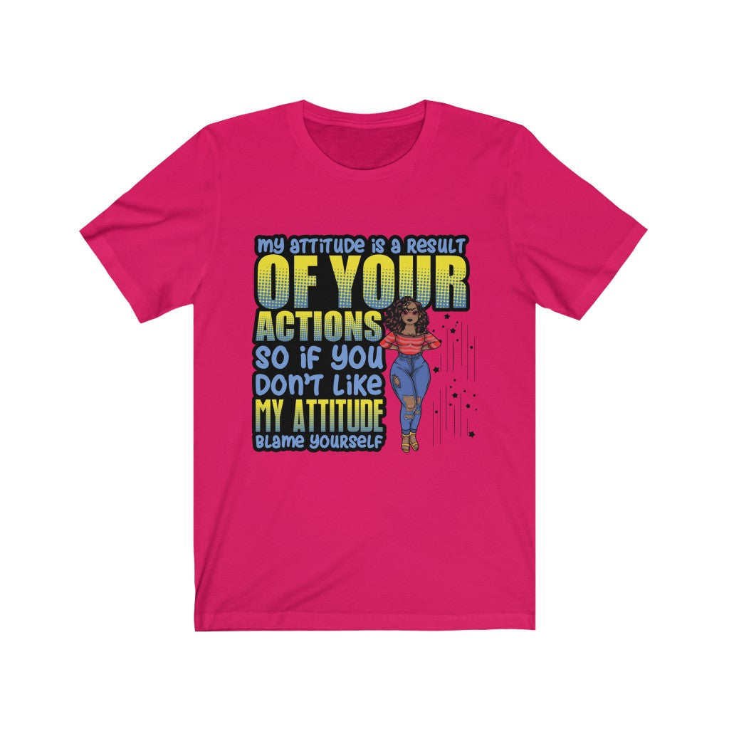 MY ATTITUDE T-SHIRT