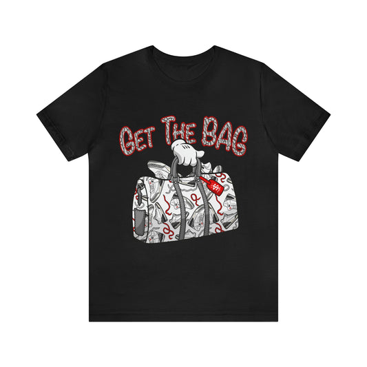 GET THE BAG T-SHIRT