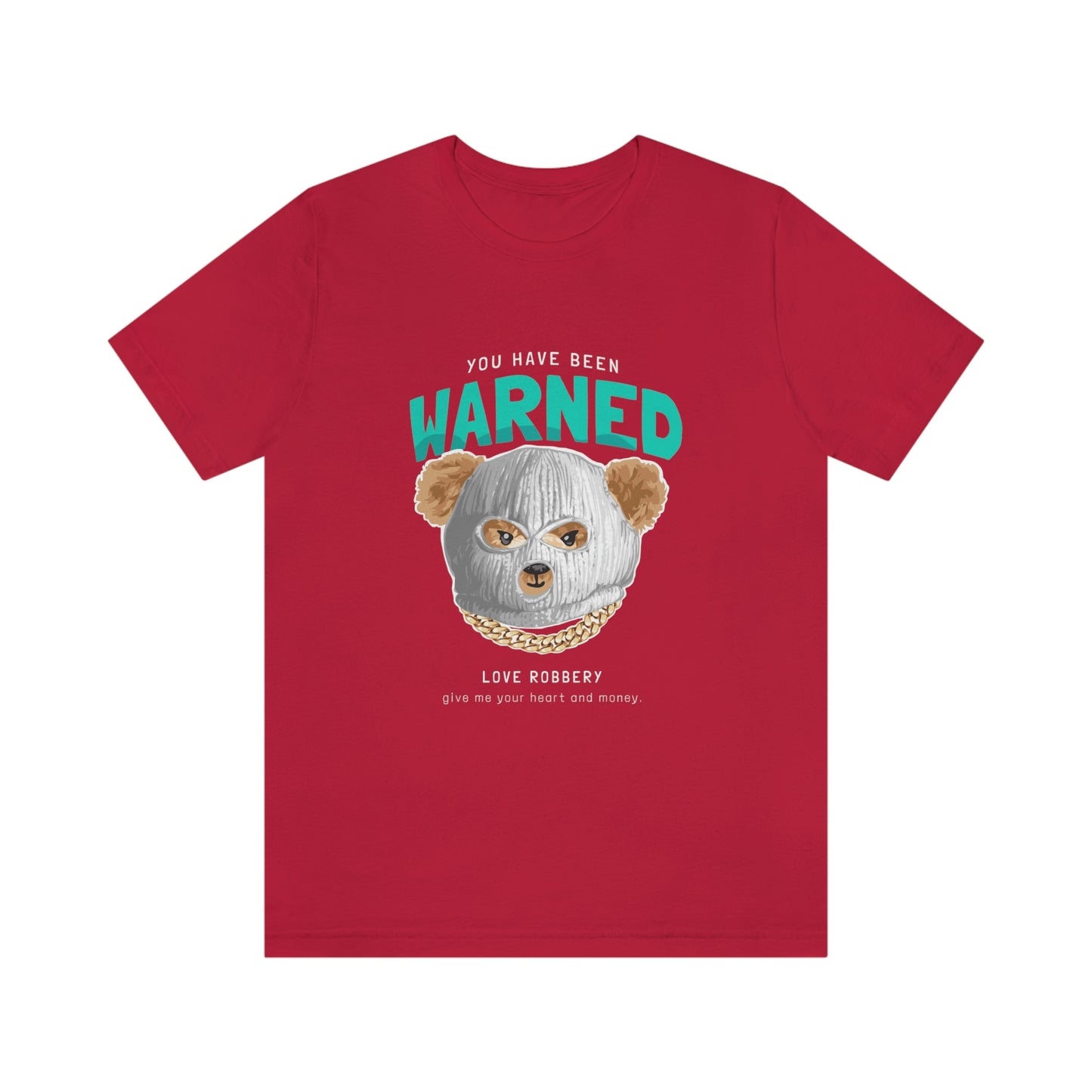 WARNED TEDDY BEAR T-SHIRT