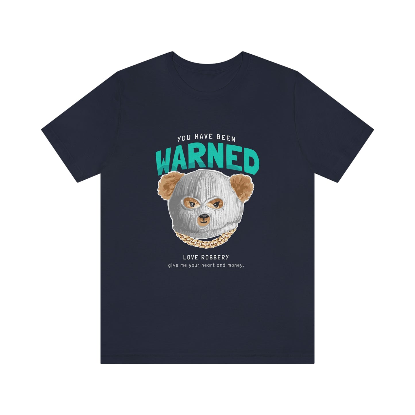 WARNED TEDDY BEAR T-SHIRT