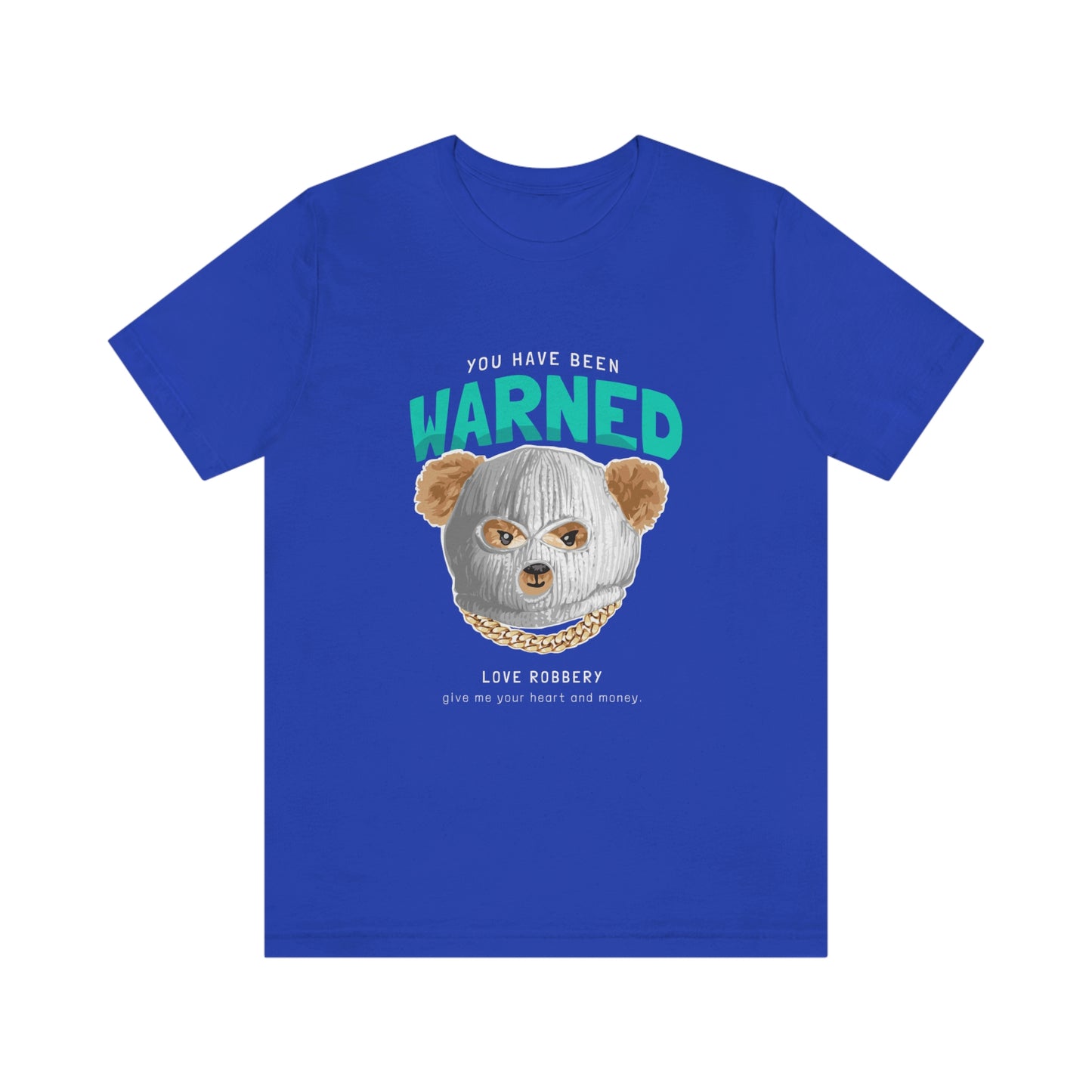 WARNED TEDDY BEAR T-SHIRT