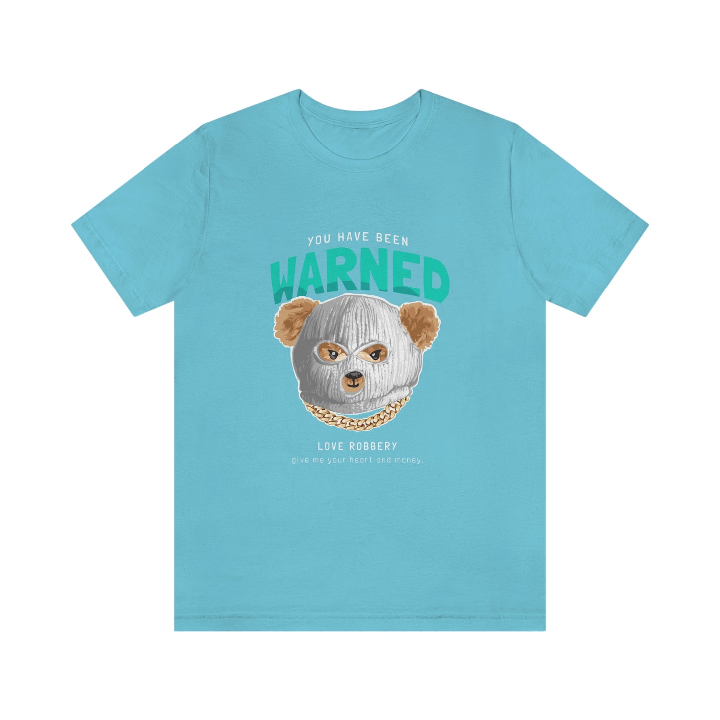 WARNED TEDDY BEAR T-SHIRT